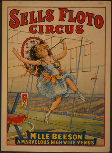 Sells Floto circus M'lle Beeson, a marvelous high wire Venus.